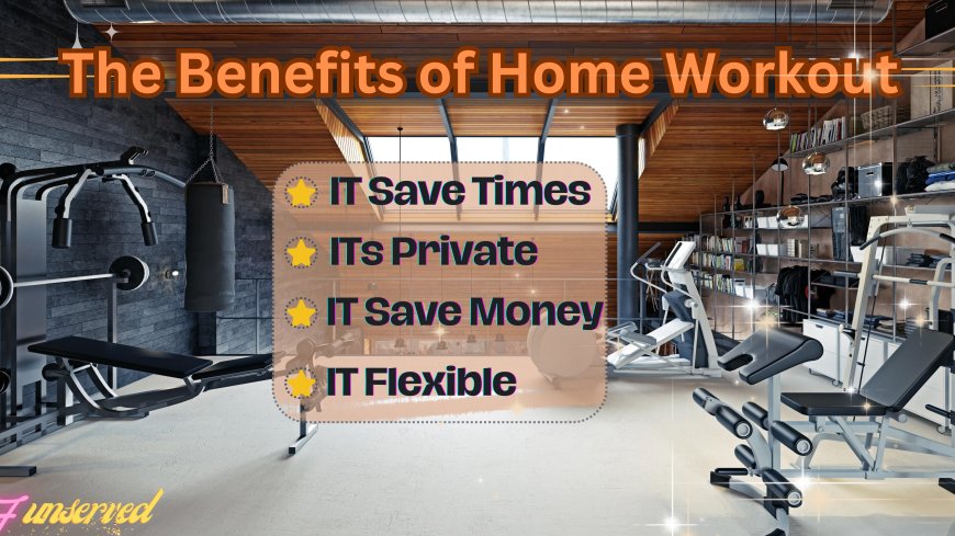 The Benefits of Home Workout